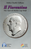 IL FIORENTINO. VITA E OPERE DEL MARCHESE LUIGI RIDOLFI